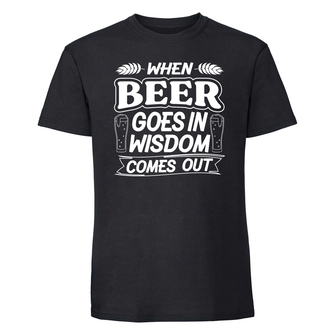 When Beer Goes In - Männer T-Shirt