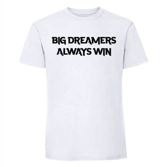 Big dreamers always win - Männer T-Shirt